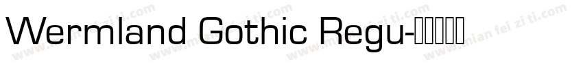 Wermland Gothic Regu字体转换